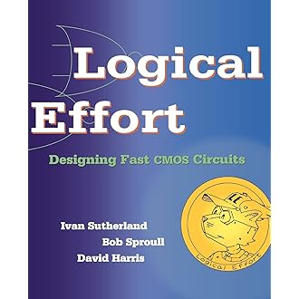 [洋書]　Logical Effort　Ivan Sutherlandほか著 Logical Effort: Designing Fast CMOS Circuits (The Morgan